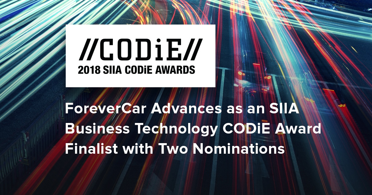 ForeverCar Advances as an SIIA Business Technology CODiE Award Finalist with Two Nominations